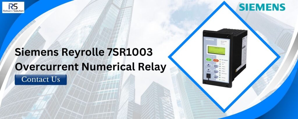 Siemens 7SR1003 Numerical Relays
